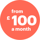 from £100 a month